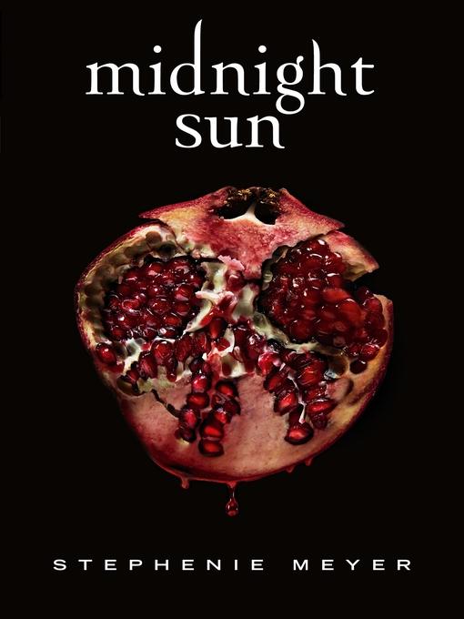 Title details for Midnight Sun by Stephenie Meyer - Wait list